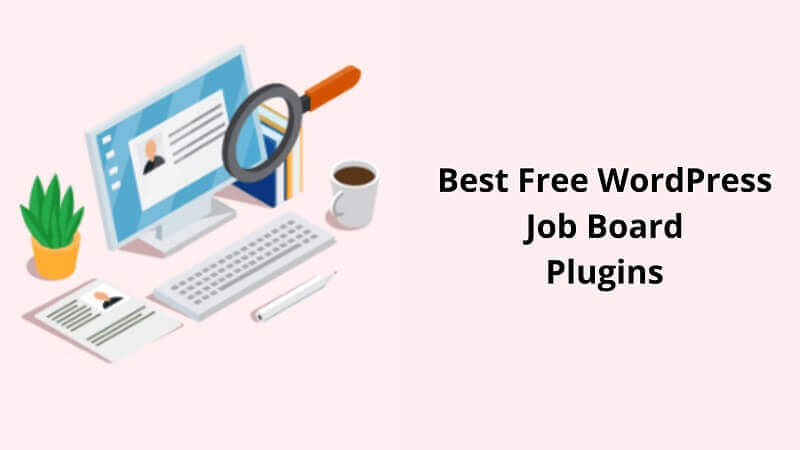 Best Free WordPress Job Board Plugins