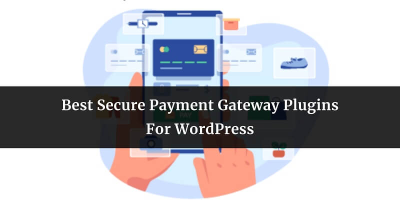 Payment Gateway Plugins For WordPress